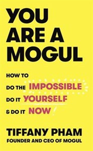 Picture of You Are a Mogul