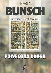 Picture of Powrotna droga Powieści piastowskie