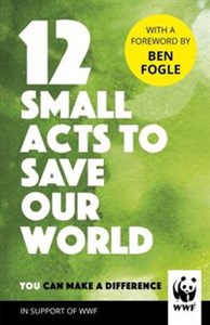 Obrazek 12 Small Acts to Save Our World