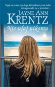 Nie ufaj n... - Jayne Ann Krentz -  books from Poland