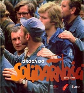 Picture of Droga do Solidarności 1975-1980