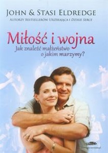 Picture of Miłość i wojna Jak znaleźć małżeństwo o jakim marzymy?