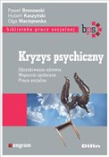 Polska książka : Kryzys psy... - Paweł Bronowski, Hubert Kaszyński, Olga Maciejewska