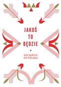 Jakoś to b... - Beata Chomątowska, Dorota Gruszka, Daniel Lis, Urszula Pieczek -  foreign books in polish 