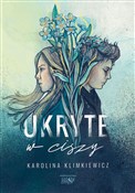Polska książka : Ukryte w c... - Karolina Klimkiewicz