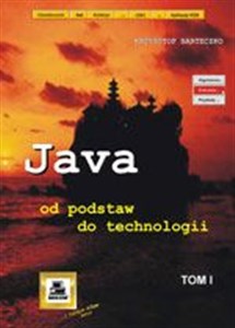 Picture of Java od podstaw do technologii Tom 1