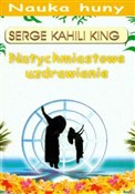 Natychmias... - Serge Kahili King -  foreign books in polish 
