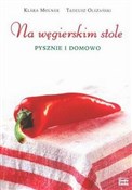 Na węgiers... - Klara Molnar, Tadeusz Olszański -  books from Poland