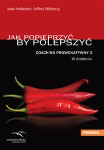 Picture of Coaching Prowokatywny 3 W działaniu Jak popieprzyć, by polepszyć