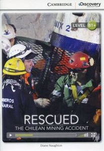 Obrazek Rescued: The Chilean Mining Accident Intermediate Book with Online Access