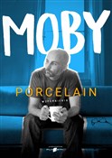 Książka : Porcelain ... - Moby