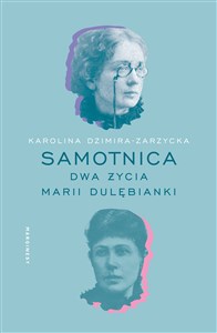 Picture of Samotnica Dwa życia Marii Dulębianki