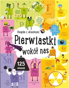 Picture of Pierwiastki wokół nas. Książka z okienkami