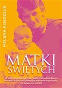 Matki świę... - Milena Kindziuk -  Polish Bookstore 