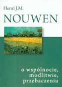 O wspólnoc... - Henri J. M. Nouwen -  books in polish 
