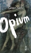 Książka : Opium Opow... - Geza Csath