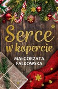 Serce w ko... - Małgorzata Falkowska -  books in polish 