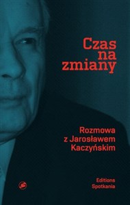 Picture of Czas na zmiany Rozmowa z Jarosławem Kaczyńskim