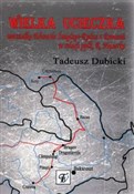 Wielka uci... - Tadeusz Dubicki -  books from Poland