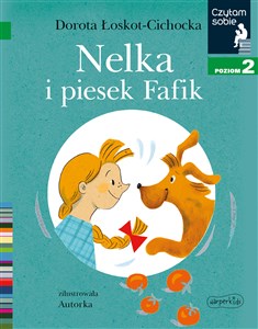 Picture of Nelka i piesek Fafik Czytam sobie Poziom 2