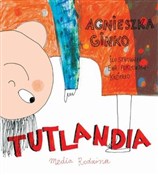 Tutlandia - Agnieszka Ginko -  Książka z wysyłką do UK