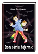 Dom ośmiu ... - Liliana Bardijewska -  foreign books in polish 