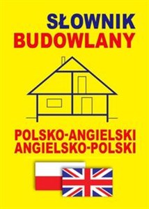 Picture of Słownik budowlany polsko-angielski • angielsko-polski