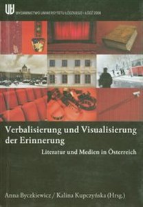 Picture of Verbalisierung und visualisierung der Erinnerung Literatur und Medien in Osterreich