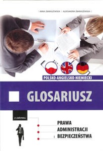 Picture of Glosariusz z zakresu prawa, administracji i bezpieczeństwa polsko-angielsko-niemiecki