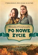Polska książka : Po nowe ży... - Weronika Wierzchowska