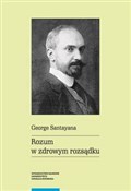 Polska książka : Rozum w zd... - George Santayana