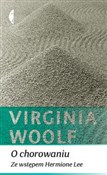 O chorowan... - Virginia Woolf -  Polish Bookstore 
