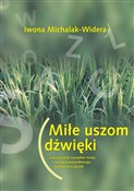 Książka : Miłe uszom... - dr Iwona Michalak-Widera
