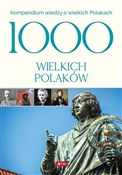 polish book : 1000 wielk... - Opracowanie Zbiorowe