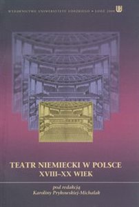 Picture of Teatr niemiecki w Polsce XVIII - XX wiek