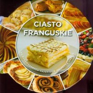 Picture of Ciasto francuskie 60 sprawdzonych przepisów na każdą okazję