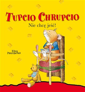 Picture of Tupcio Chrupcio Nie chcę jeść