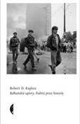 Bałkańskie... - Robert D. Kaplan -  Polish Bookstore 