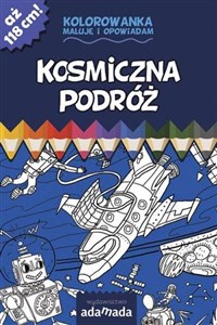 Picture of Kosmiczna podróż Kolorowanka. Maluję i opowiadam