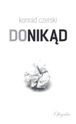 Polska książka : Donikąd - Konrad Czerski