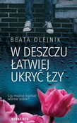 W deszczu ... - Beata Olejnik -  books in polish 