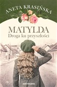 Matylda Dr... - Aneta Krasińska - Ksiegarnia w UK