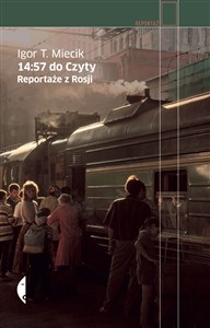 Picture of 14:57 do Czyty Reportaże z Rosji