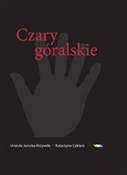 Książka : Czary góra... - Urszula Janicka-Krzywda, Katarzyna Ceklarz