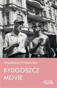 Bydgoszcz ... - Magdalena Wichrowska -  Książka z wysyłką do UK