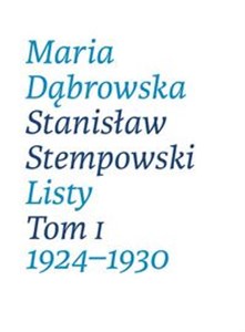 Picture of Maria Dąbrowska Stanisław Stempowski Listy Tom 1 1924-1930