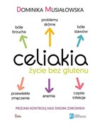 Celiakia Ż... - Dominika Musiałowska -  Polish Bookstore 