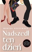 Nadszedł t... - Monika Koszewska -  books in polish 