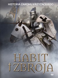 Picture of Habit i zbroja Historia zakonu krzyżackiego