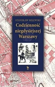 Picture of Codzienność niegdysiejszej Warszawy
